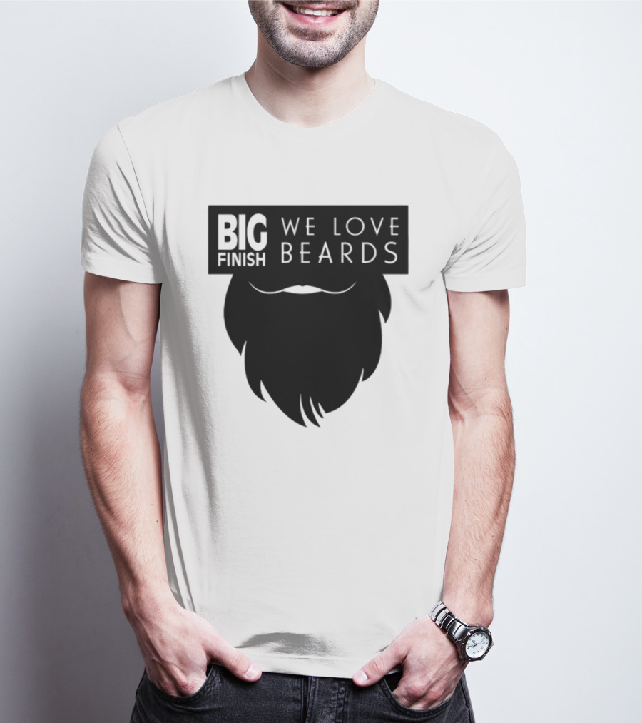 Big Finish We Love Beards T-Shirt