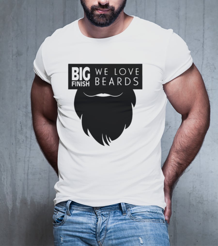 Big Finish We Love Beards T-Shirt
