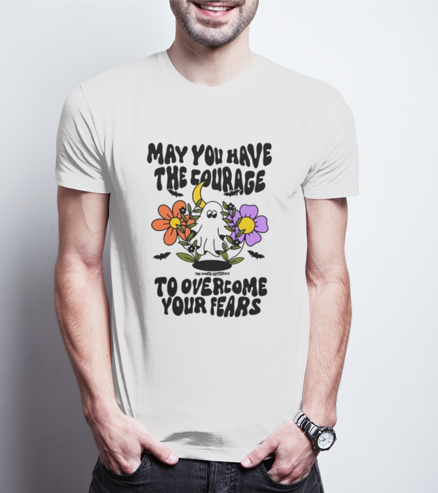 May You Have The Courage To Overcome Your Fears Ghost With Flowers And Bats T-Shirt