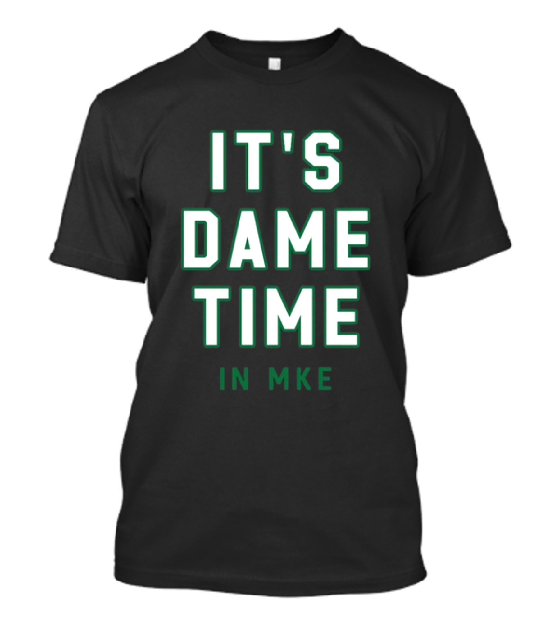 Nathan Marzion It's Dame Time In Mke MKE Basketball Enthusiast T-Shirt