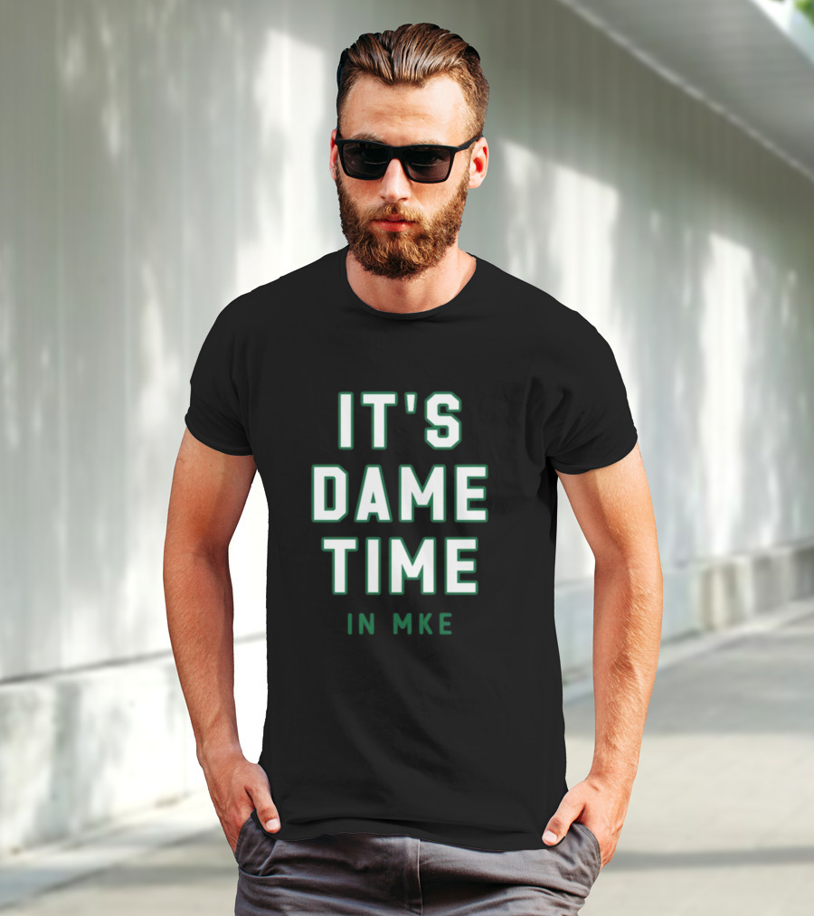 Nathan Marzion It's Dame Time In Mke MKE Basketball Enthusiast T-Shirt
