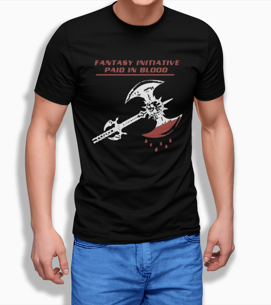 Fantasy Initiative Paid In Blood Battle Axe American Fantasy T-Shirt