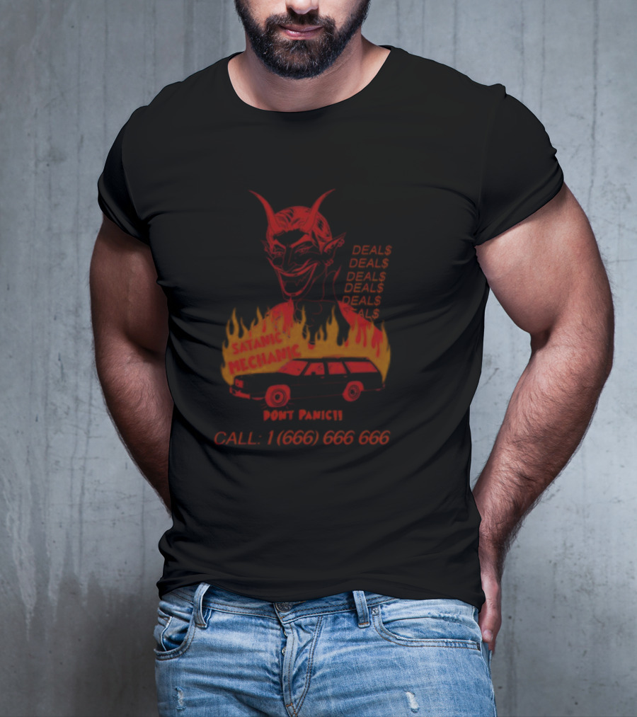 Satanic Mechanic Devil Deals Don't Panic Call 1 (666) 666 666 T-Shirt