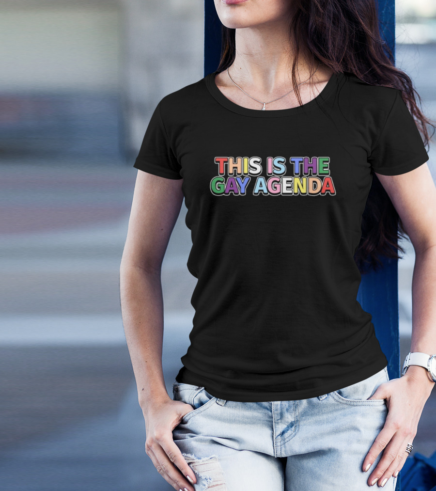 This Is The Gay Agenda Multicolor Pride Message T-Shirt