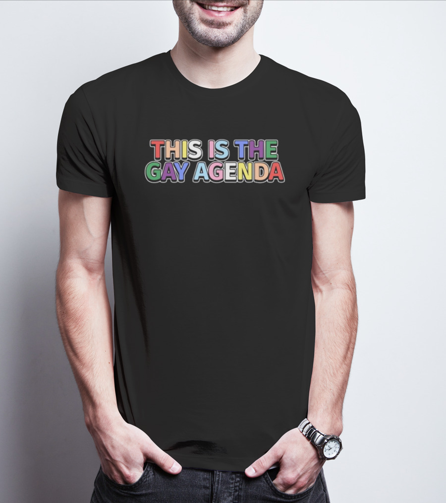 This Is The Gay Agenda Multicolor Pride Message T-Shirt
