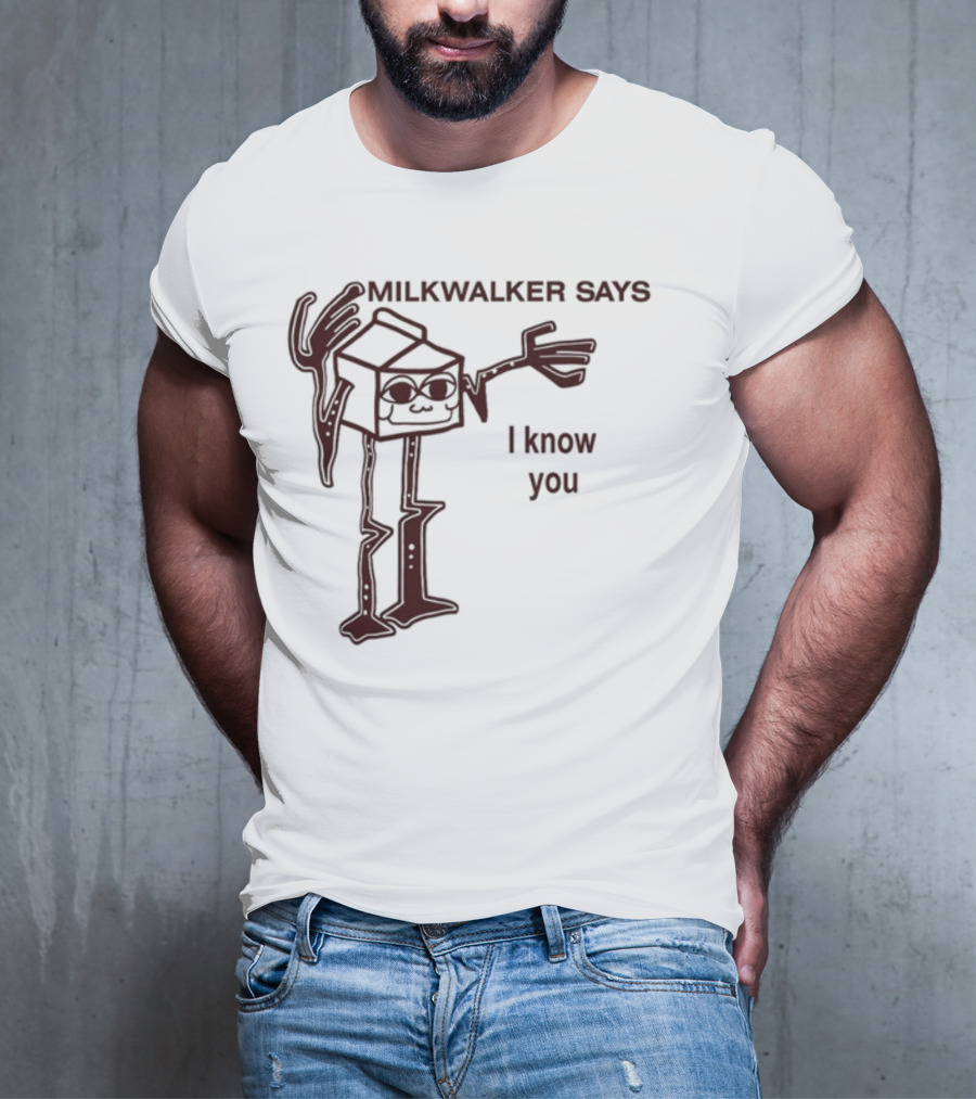 MILKWALKER SAYS I KNOW YOU Creepy Tall Cartoon Character Box Milk T-Shirt