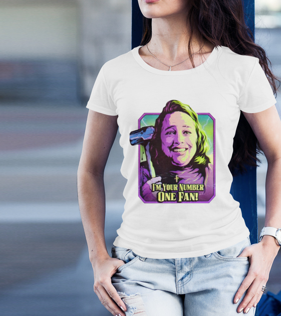 I'm Your Number One Fan Misery Stephen King Enthusiast T-Shirt