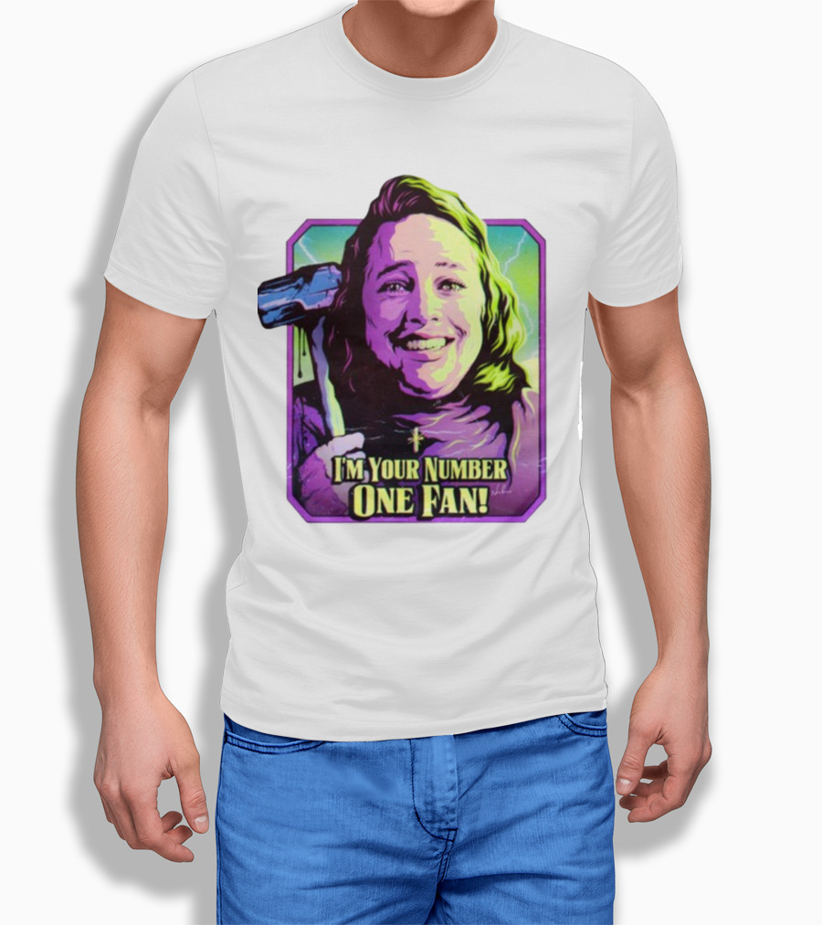 I'm Your Number One Fan Misery Stephen King Enthusiast T-Shirt