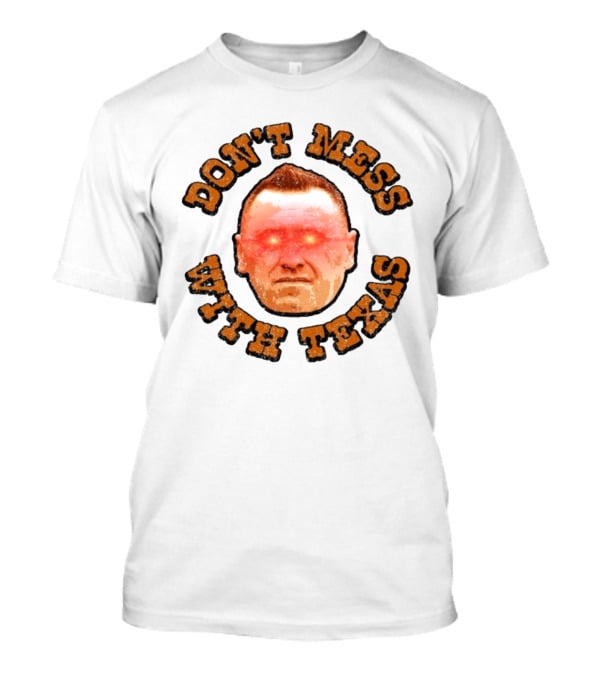DON'T MESS WITH TEXAS Glowing Eyes Face T-Shirt