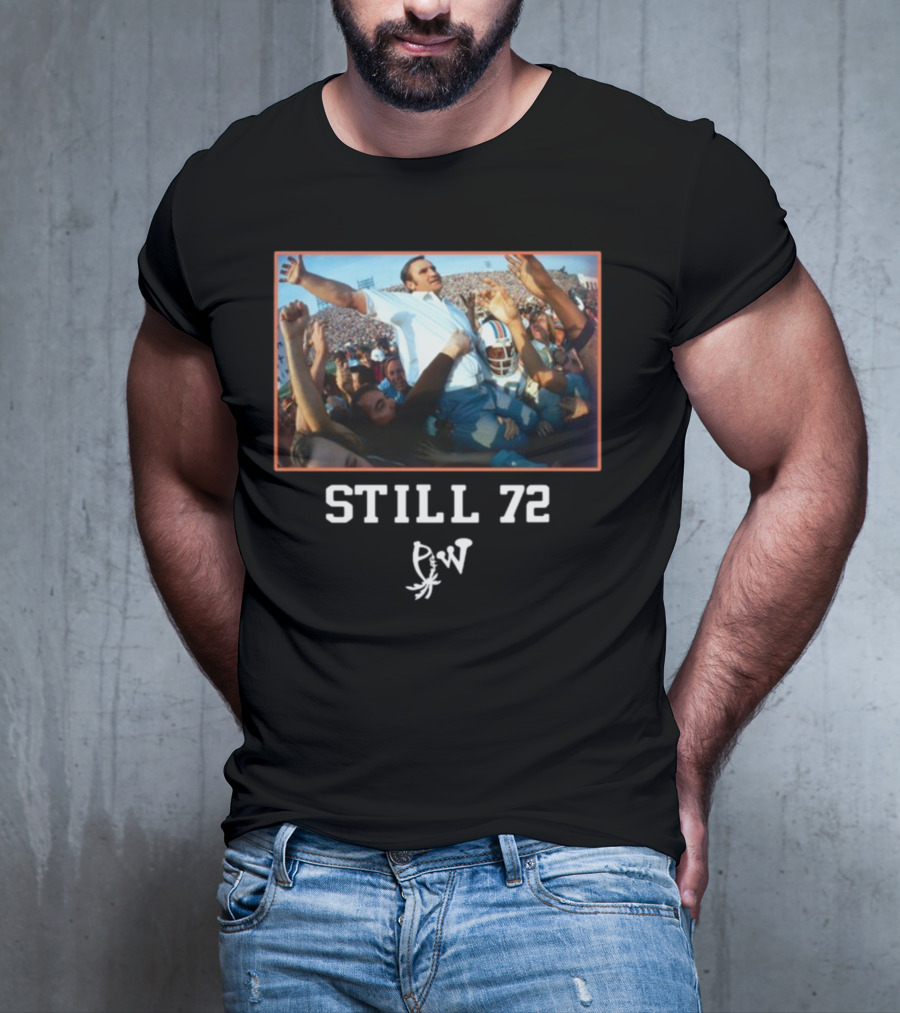 Still 72 Undefeated Miami Football Celebration PW T-Shirt