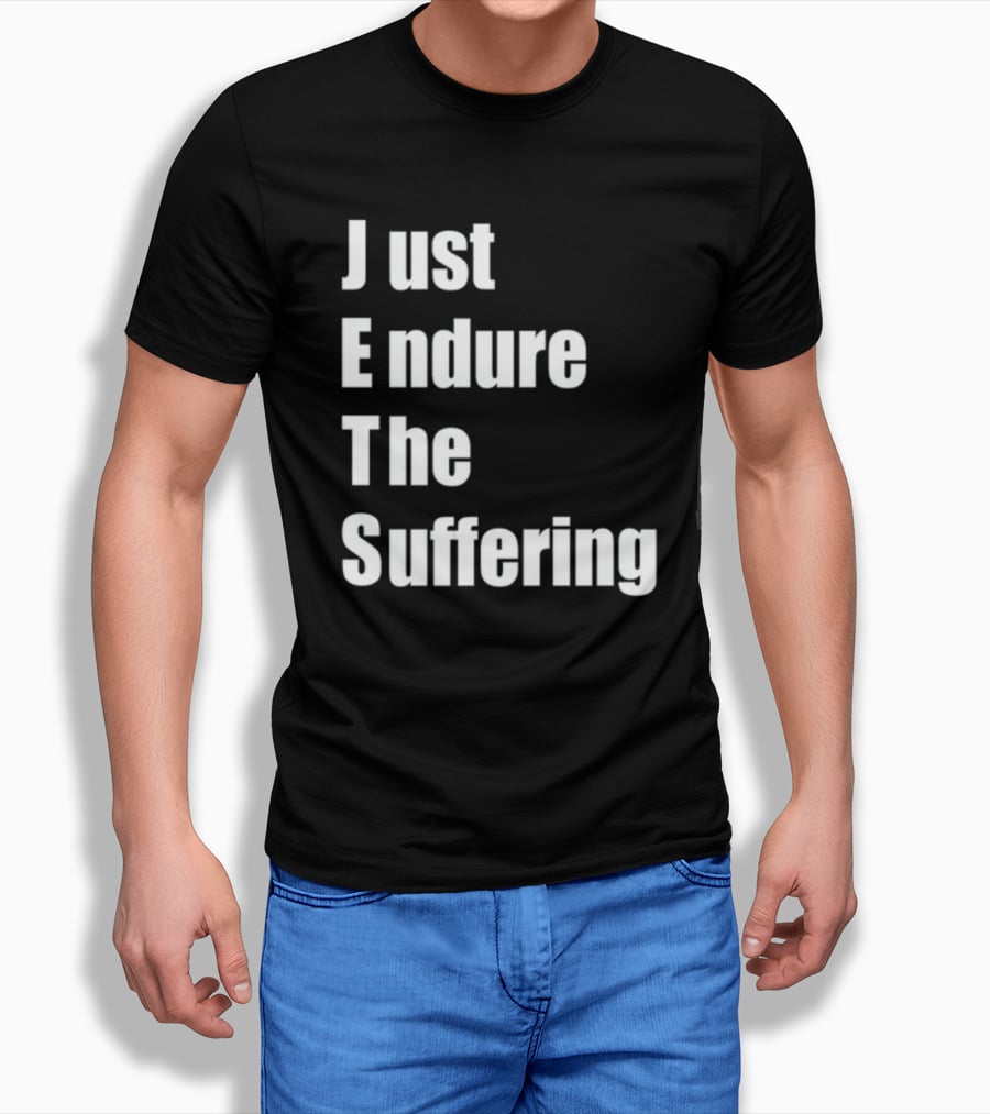 Jets Just Endure The Suffering Fan T-Shirt