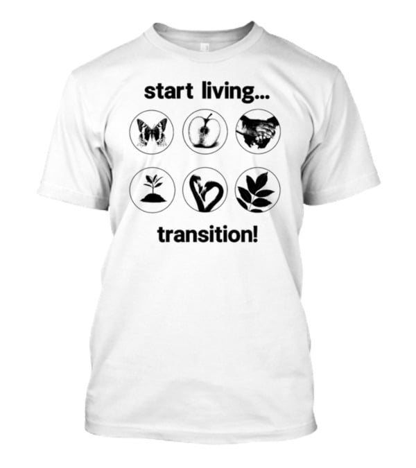 Start Living Transition Butterfly Apple Handshake Plant Growth Heart Leaves T-Shirt