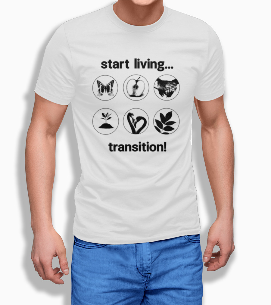 Start Living Transition Butterfly Apple Handshake Plant Growth Heart Leaves T-Shirt