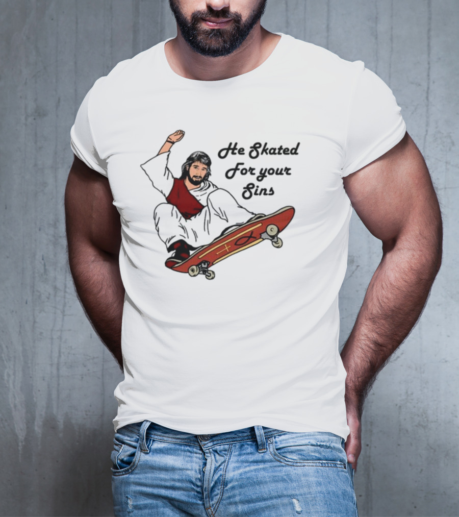 He Skated For Your Sins Red Skateboard Cross T-Shirt