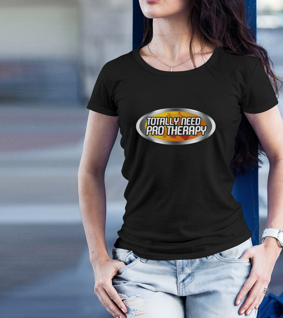 Totally Need Pro Therapy Racing-Inspired Logo Emblem T-Shirt