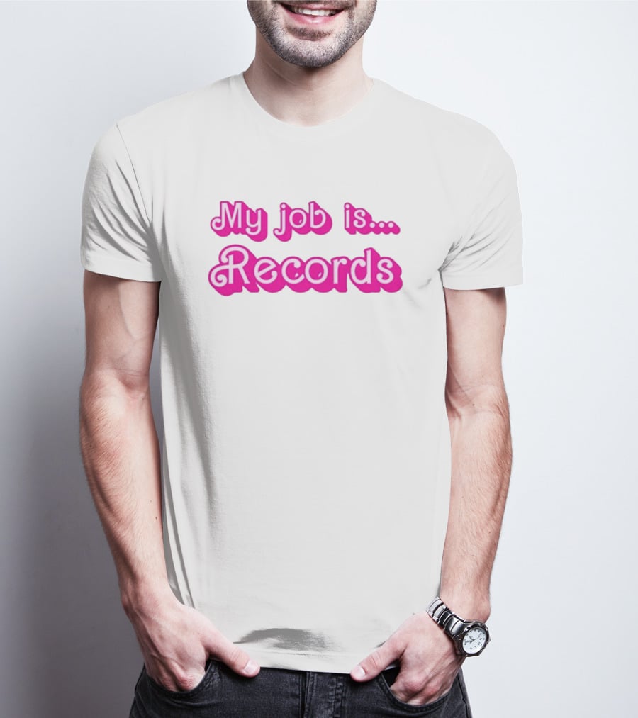 Barbie My Job Is Records T-Shirt