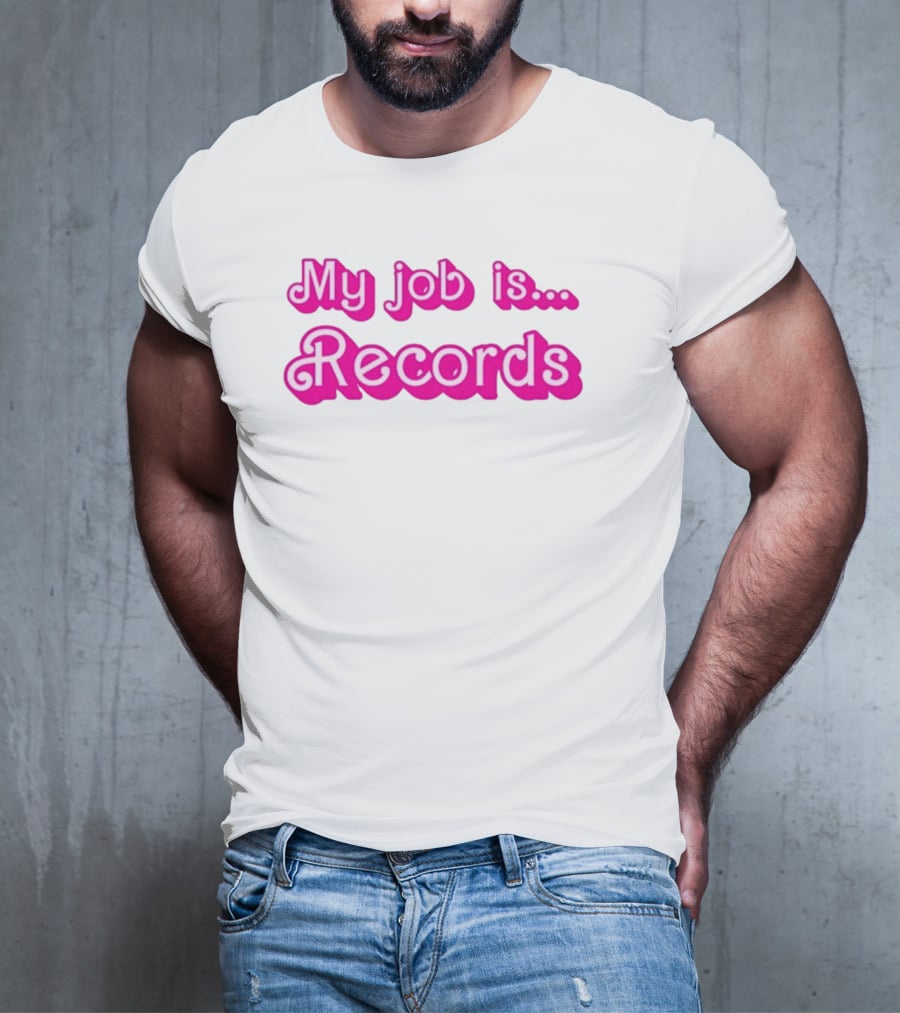 Barbie My Job Is Records T-Shirt