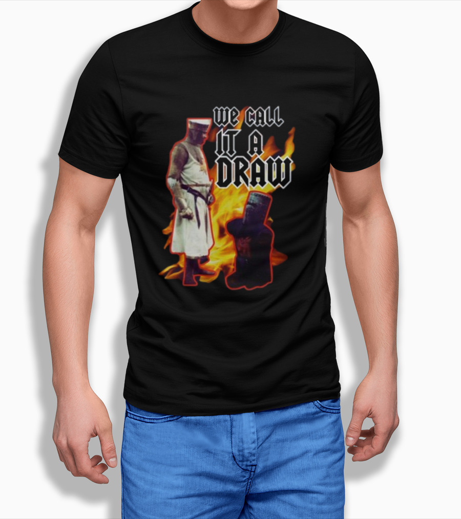 We Call It A Draw Monty Python Black Knight Fire Background T-Shirt