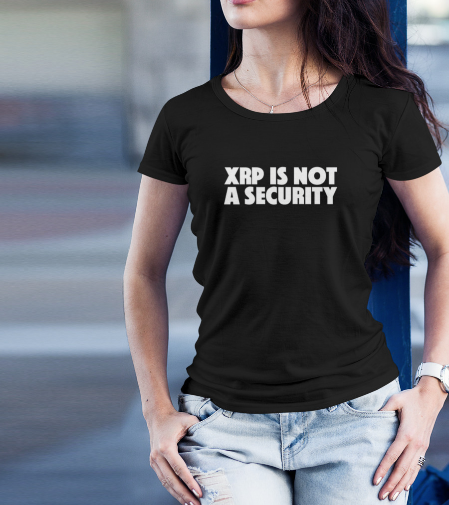 XRP Is Not A Security T-Shirt
