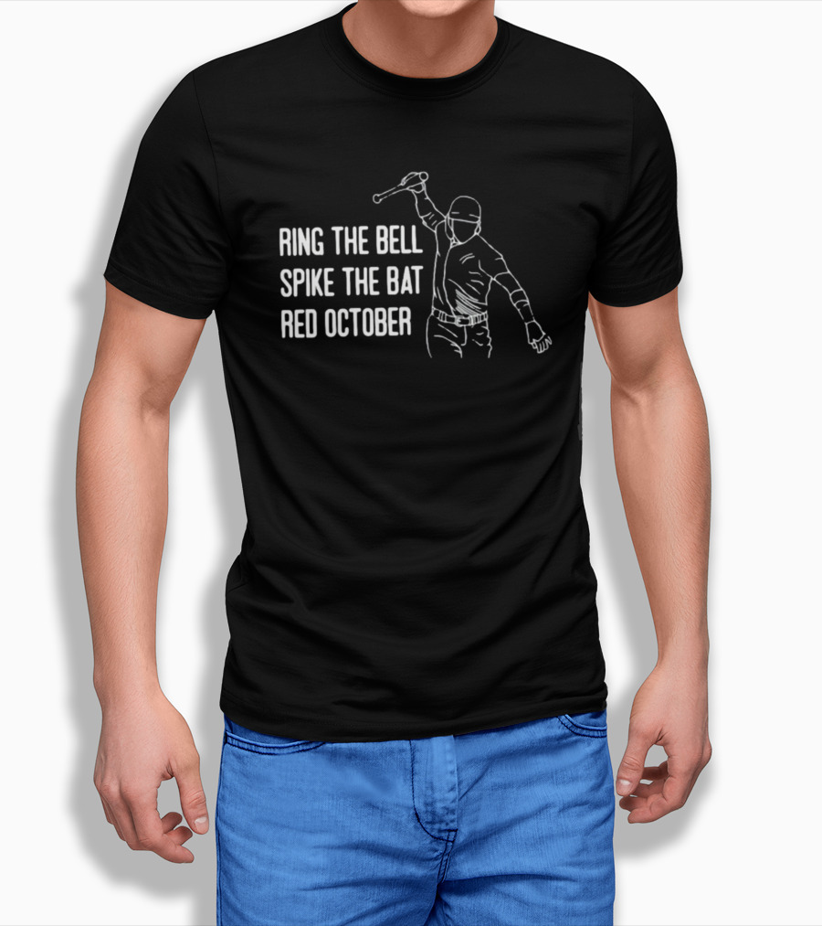Ring The Bell Spike The Bat Red October Baseball T-Shirt