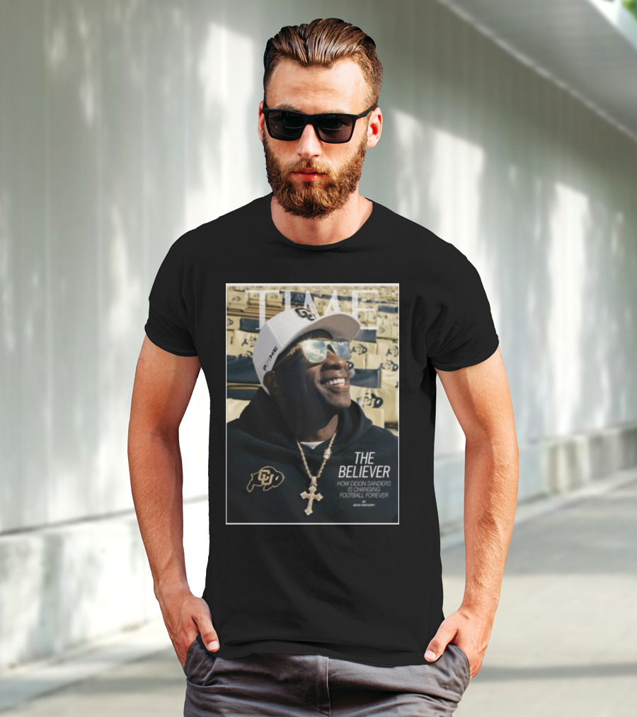 TIME The Believer How Deion Sanders Is Changing Football Forever Coach Prime T-Shirt
