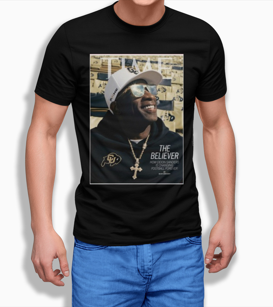 TIME The Believer How Deion Sanders Is Changing Football Forever Coach Prime T-Shirt