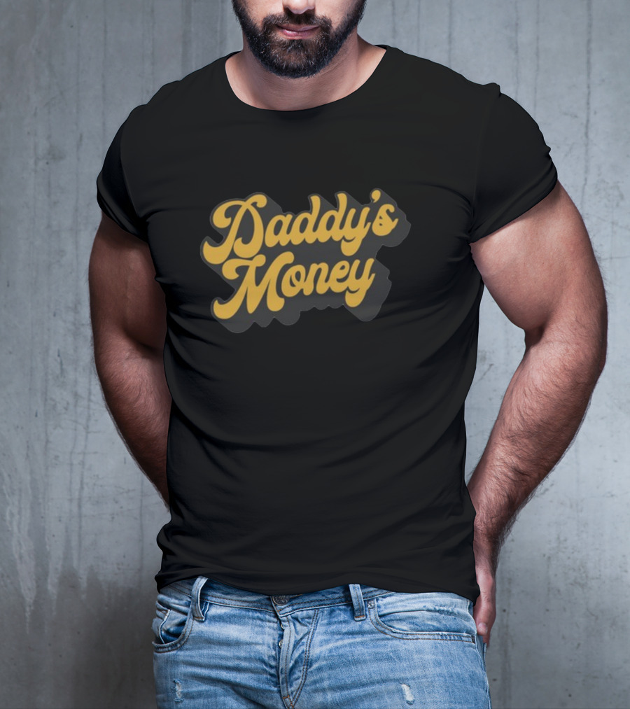 Daddy's Money Yellow Retro Font T-Shirt