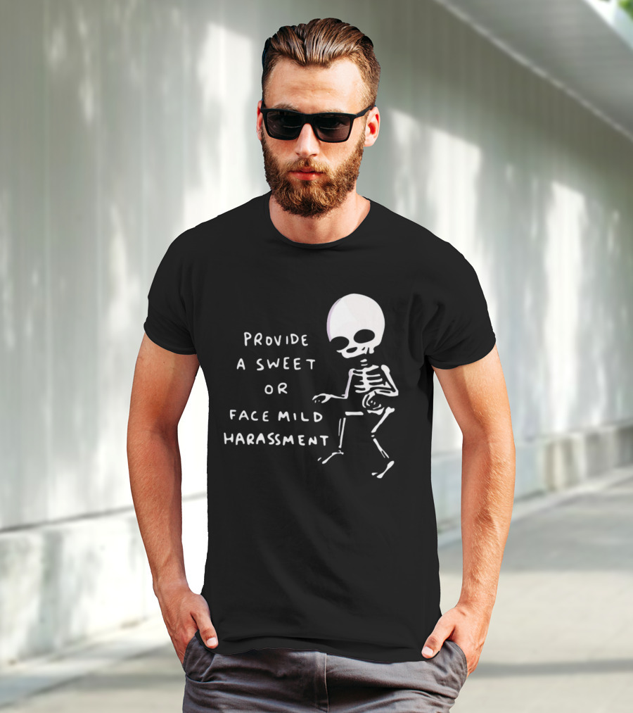 Nathanwpylestrangeplanet Provide A Sweet Or Face Mild Harassment Skeleton T-Shirt