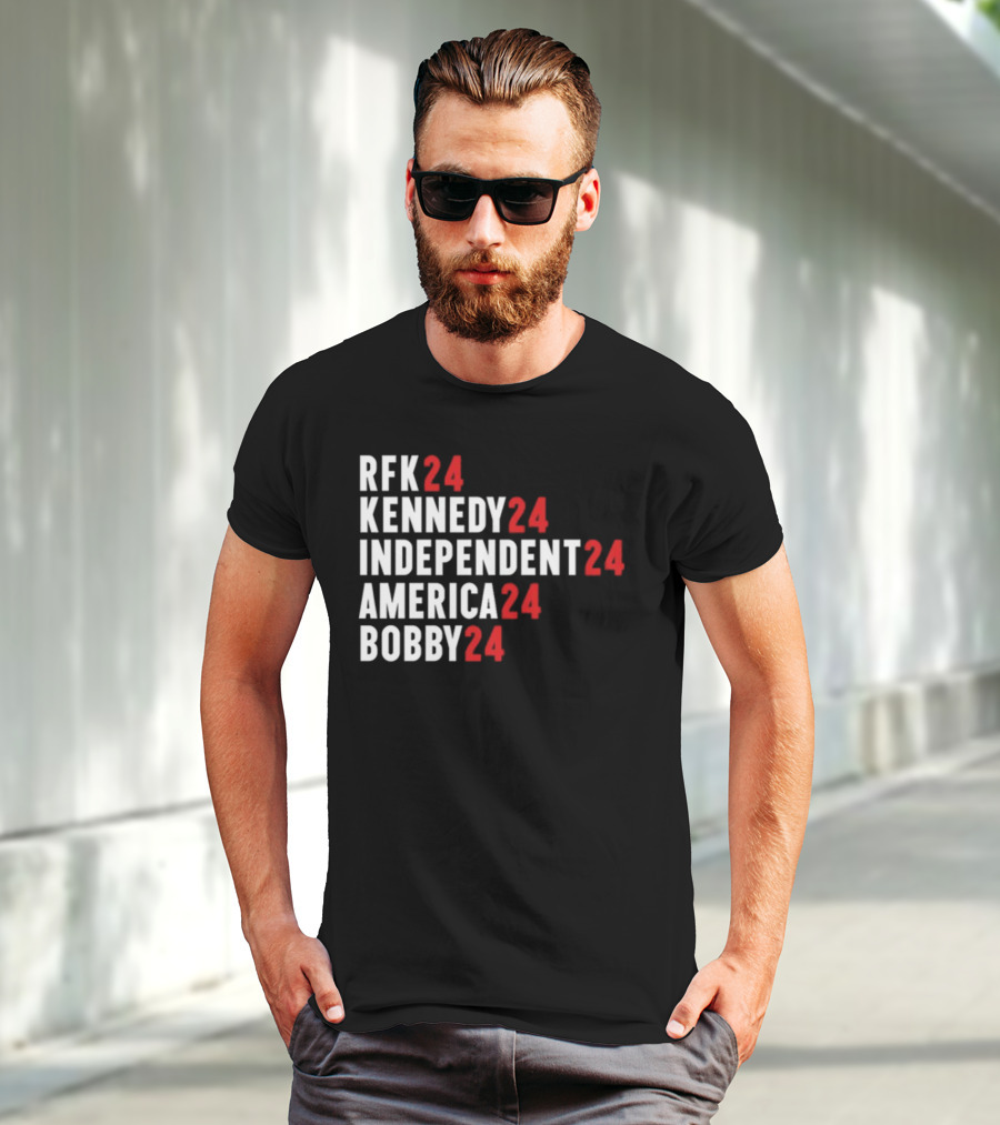 RFK 24 Kennedy 24 Independent 24 America 24 Bobby 24 T-Shirt
