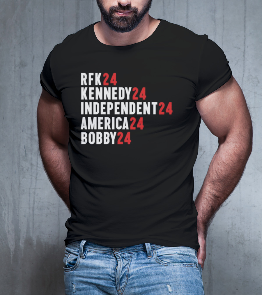 RFK 24 Kennedy 24 Independent 24 America 24 Bobby 24 T-Shirt