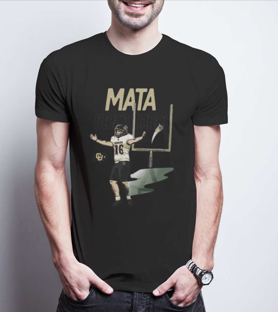 Mata Don't Miss Buffs Kicker Football 16 T-Shirt