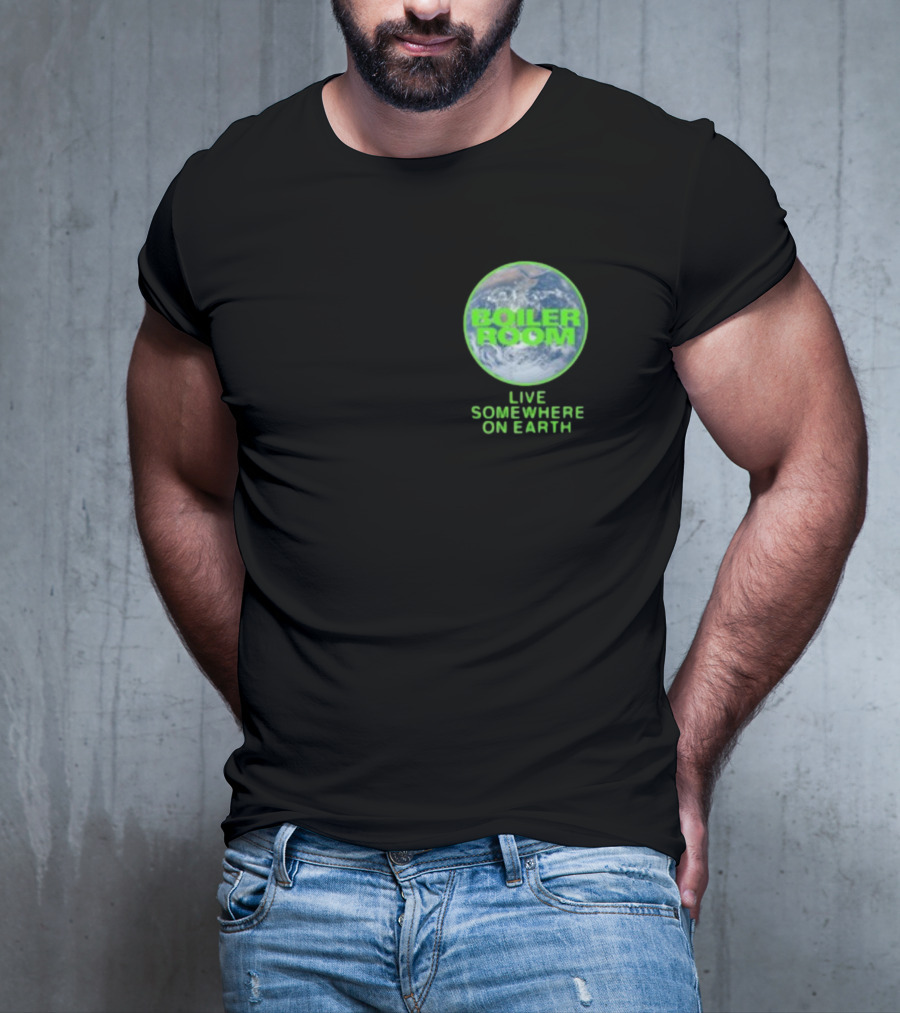 Boiler Room Live Global Broadcast Somewhere On Earth Earth Image T-Shirt