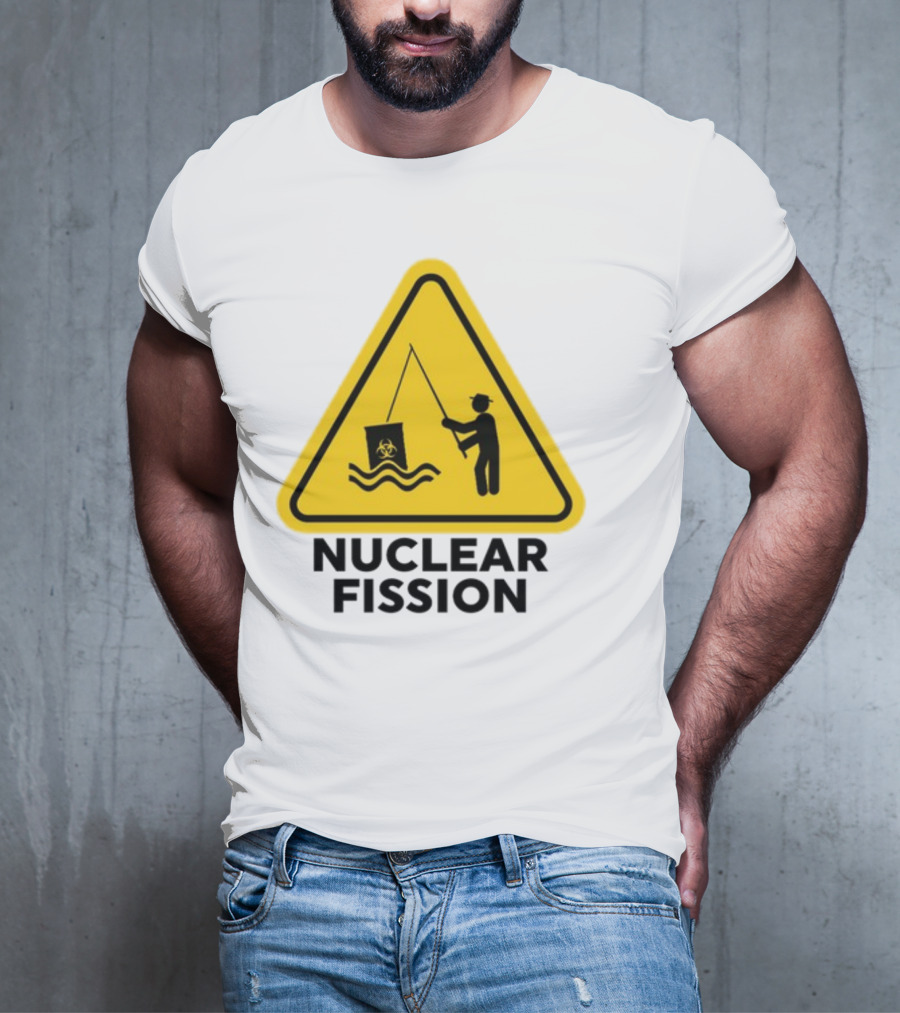 Gotfunny Nuclear Fission Hazard Sign Fishing T-Shirt