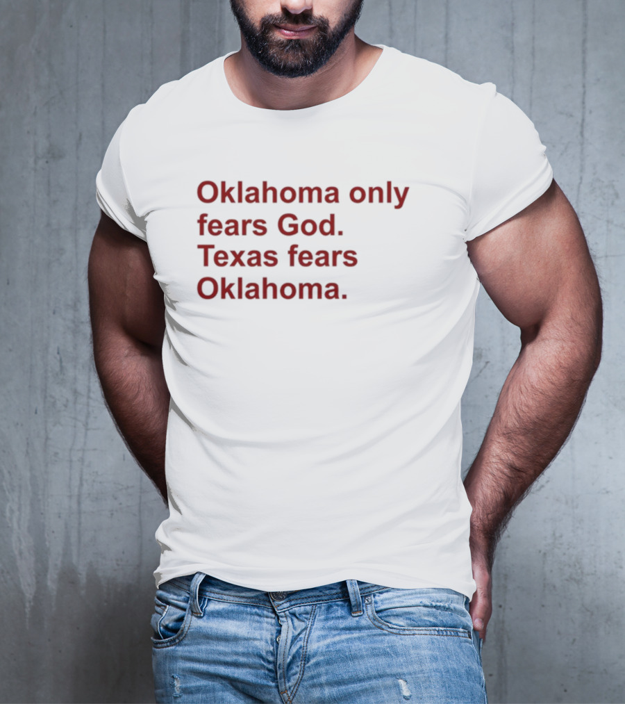 Oklahoma Only Fears God Texas Fears Oklahoma Red T-Shirt