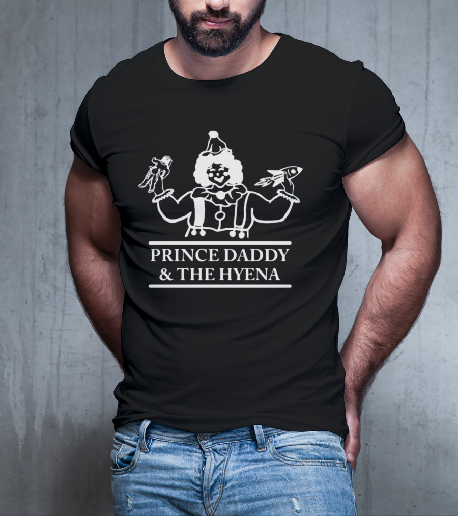 Prince Daddy And The Hyena Clown Holding Puppet And Rocket T-Shirt
