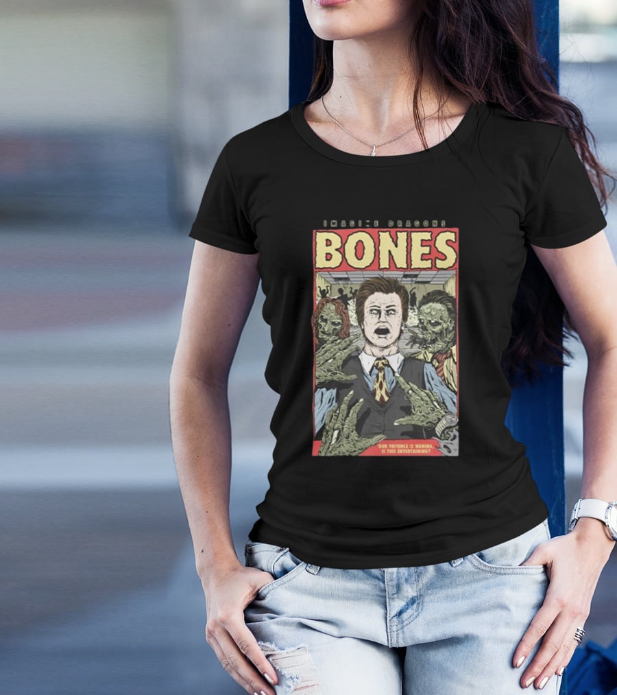 Imagine Dragons Bones Our Patience Is Waning Is This Entertaining Comic Style Zombies T-Shirt