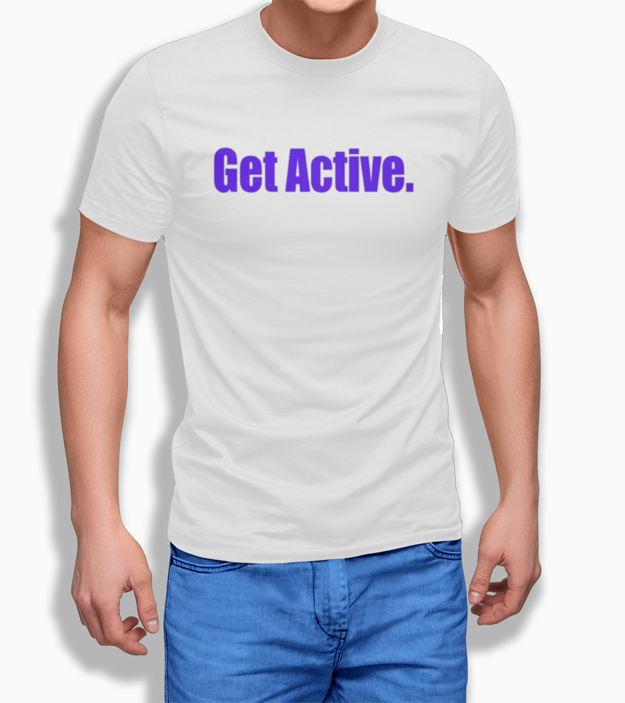 Taylor Dwaynejr Get Active Motivation T-Shirt