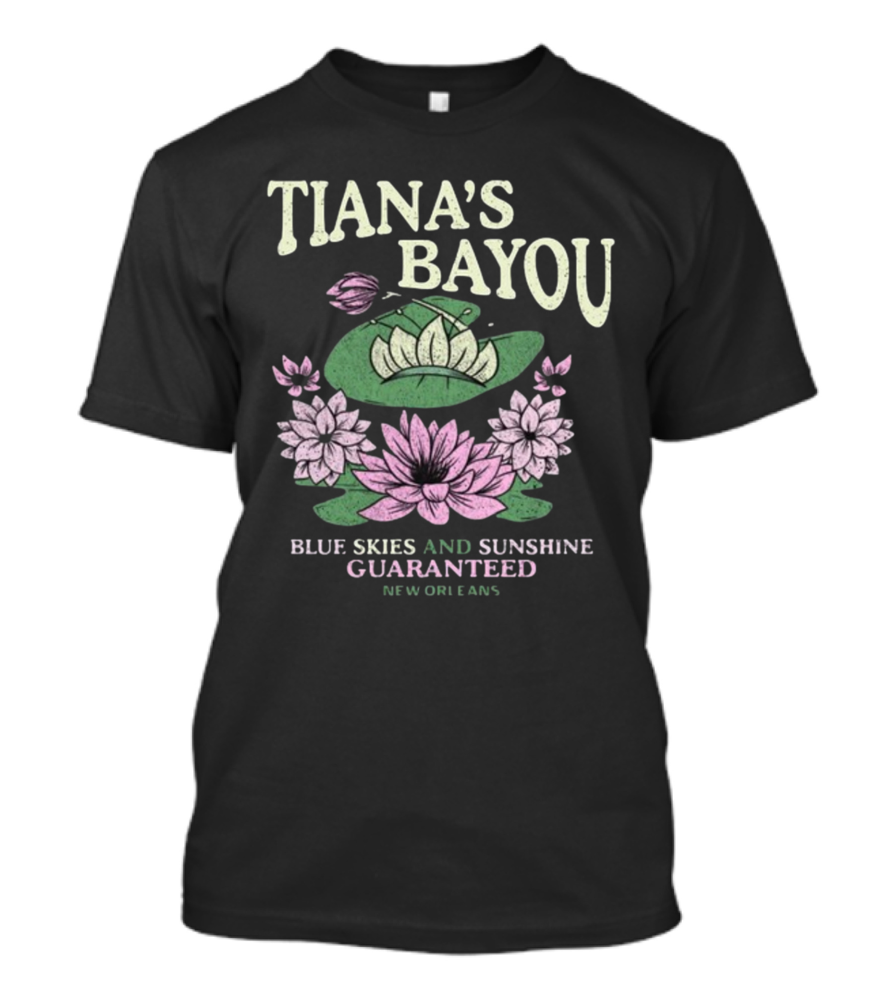 Tiana's Bayou Blue Skies And Sunshine Guaranteed New Orleans Lily Pond Blossoms T-Shirt