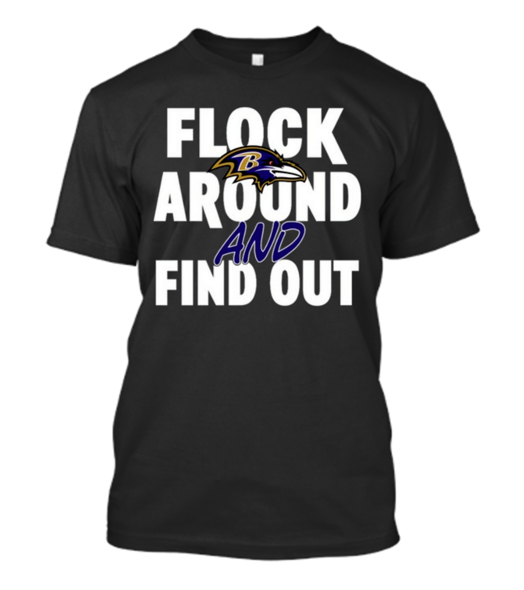 Lamar Jackson Flock Around And Find Out Baltimore Ravens T-Shirt
