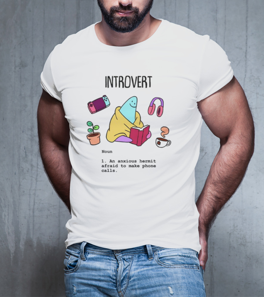 Introvert Anxious Hermit Afraid To Make Phone Calls Cozy Cartoon T-Shirt