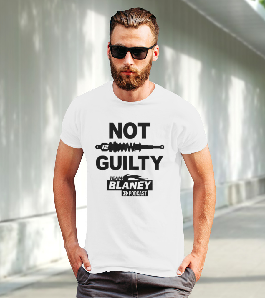 Not Guilty 12 Team Blaney Podcast T-Shirt