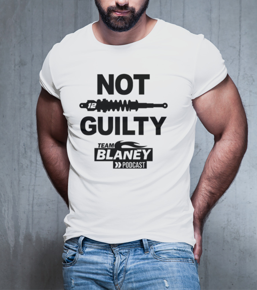 Not Guilty 12 Team Blaney Podcast T-Shirt