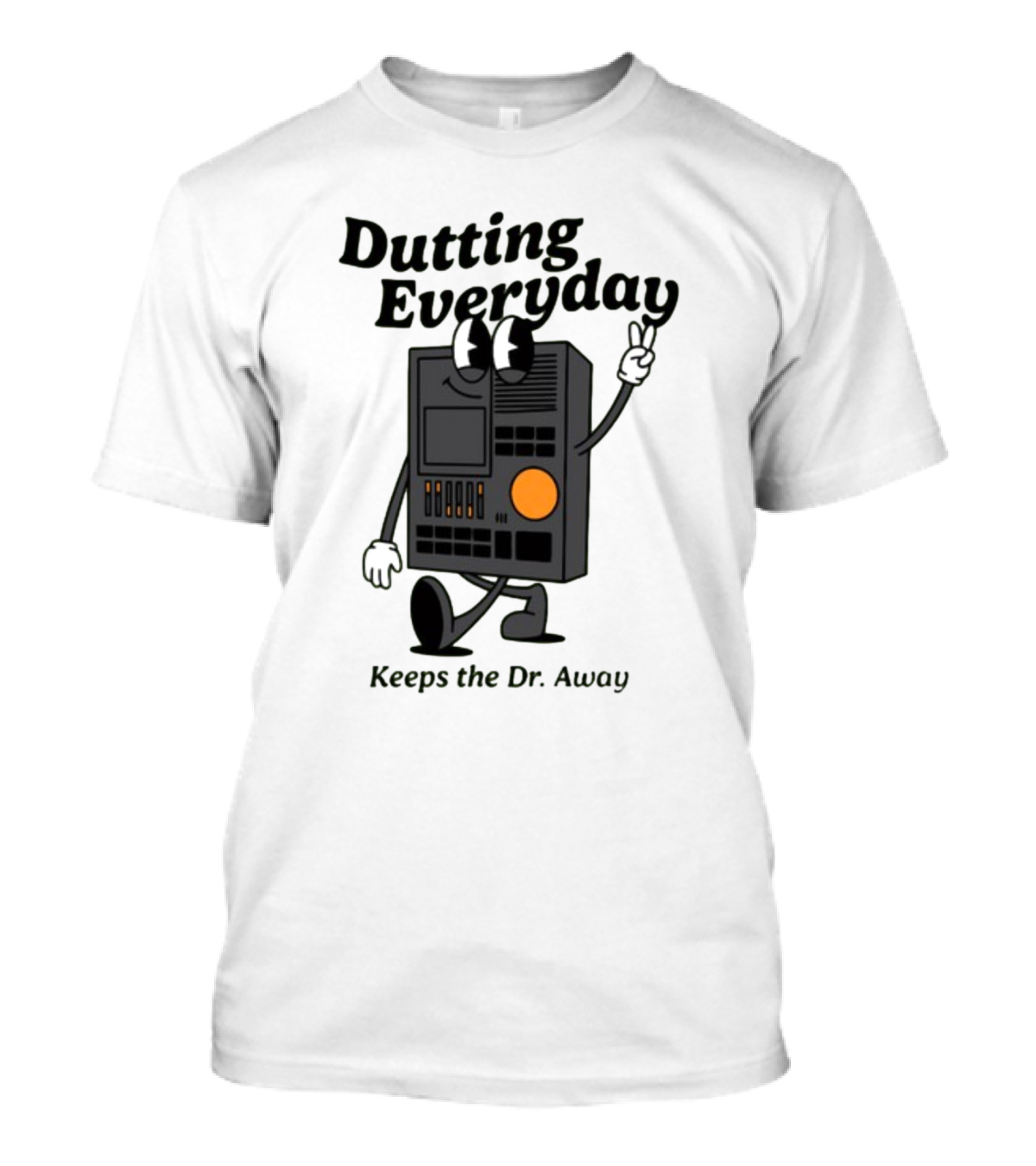 Dutting Everyday Keeps The Dr. Away Rawpaw Dr. Beat By Montañez T-Shirt