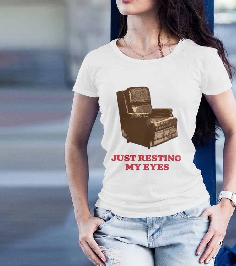 Middleclassfancy Just Resting My Eyes Armchair Image T-Shirt