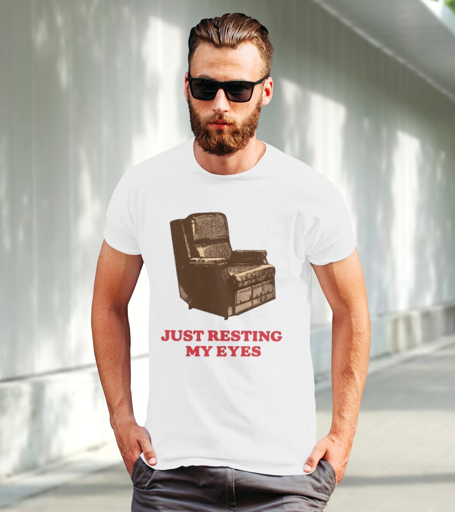 Middleclassfancy Just Resting My Eyes Armchair Image T-Shirt