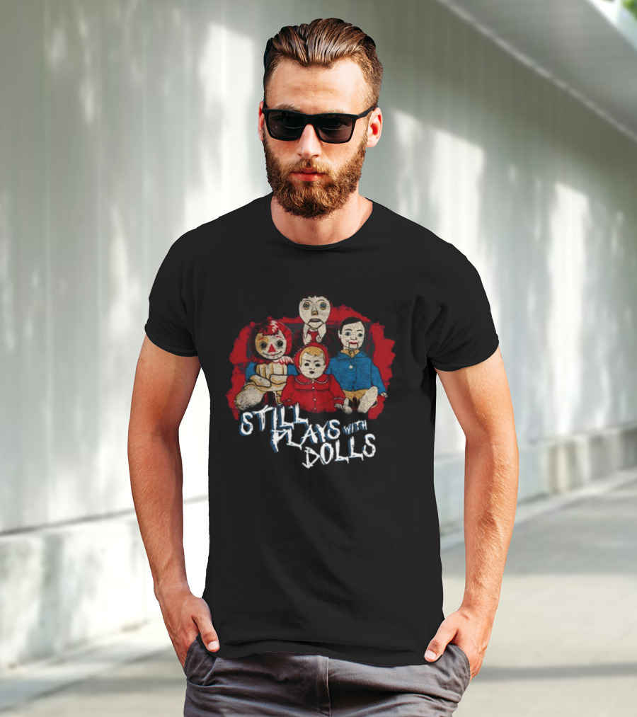 Still Plays With Dolls Creepy Doll Collection Featured T-Shirt