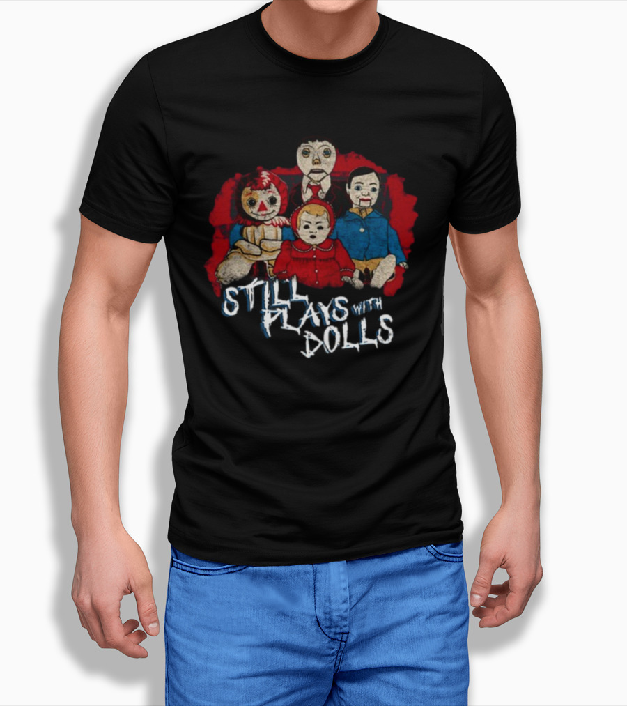 Still Plays With Dolls Creepy Doll Collection Featured T-Shirt