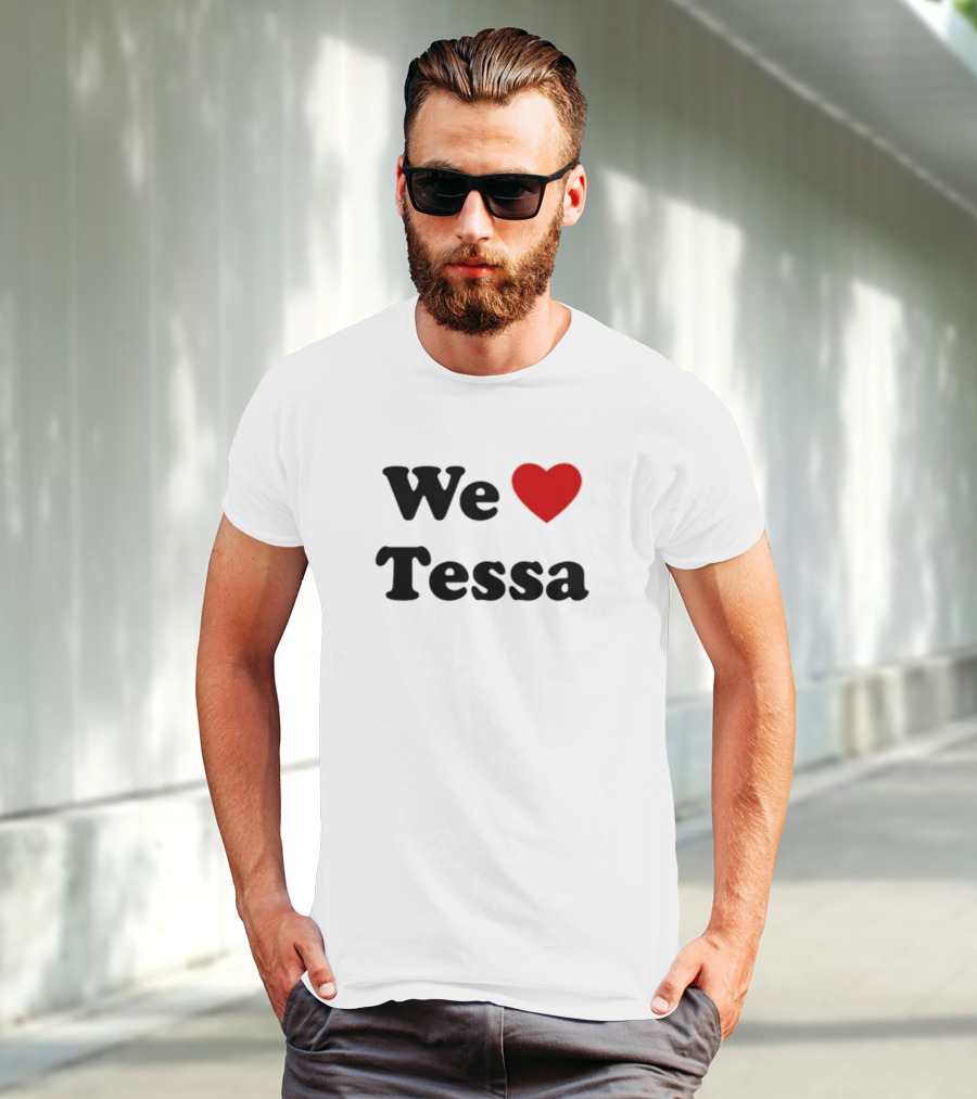 We Love Tessa Tessavirtue17 Fan Appreciation T-Shirt