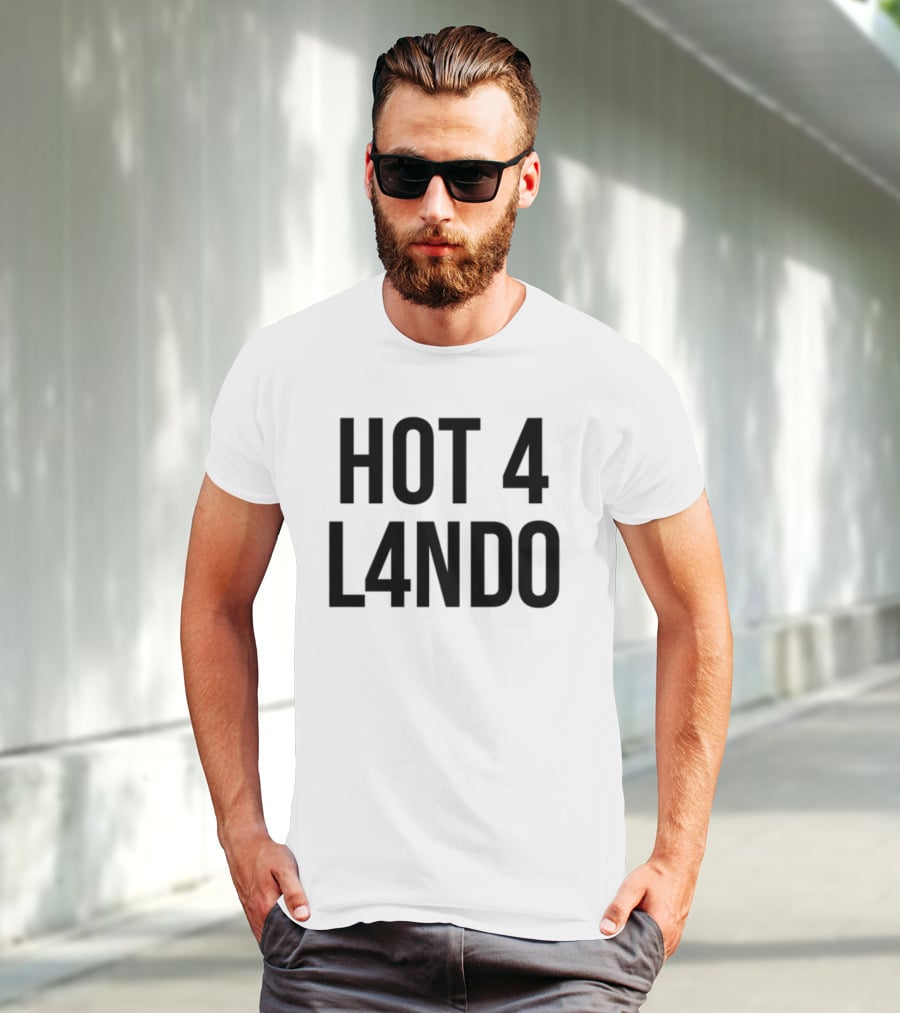 HOT 4 L4NDO T-Shirt
