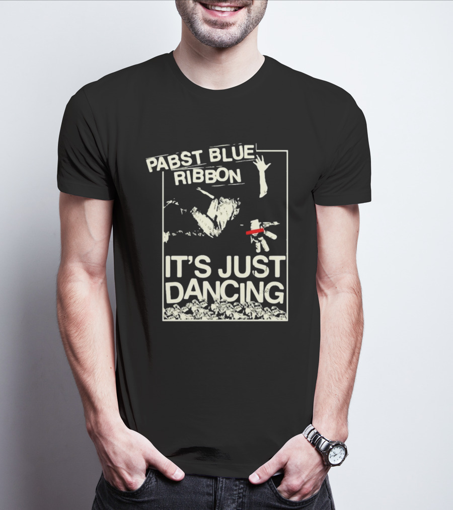 Pabst Blue Ribbon It's Just Dancing T-Shirt
